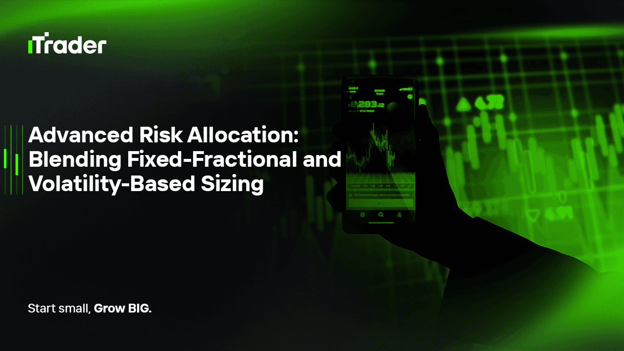 Advanced Risk Allocation: Blending Fixed-Fractional and Volatility-Based Sizing
